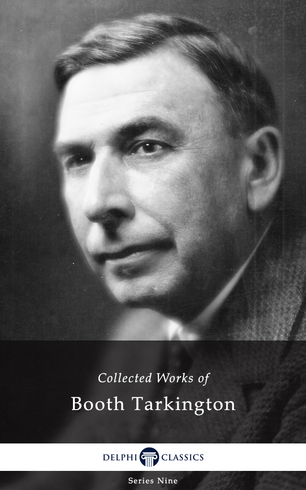 Collected Works of Booth Tarkington