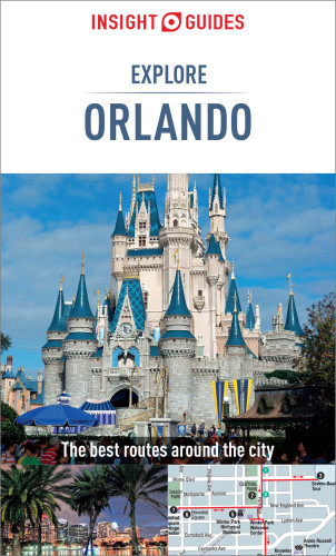 Insight Guides Explore Orlando (Travel Guide with Free eBook) (Insight Explore Guides)