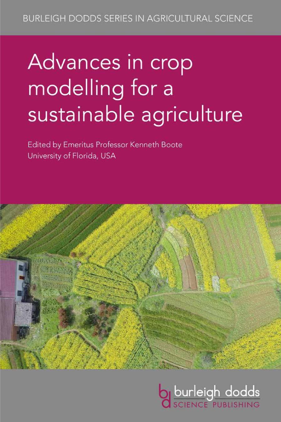 Advances in crop modelling for a sustainable agriculture