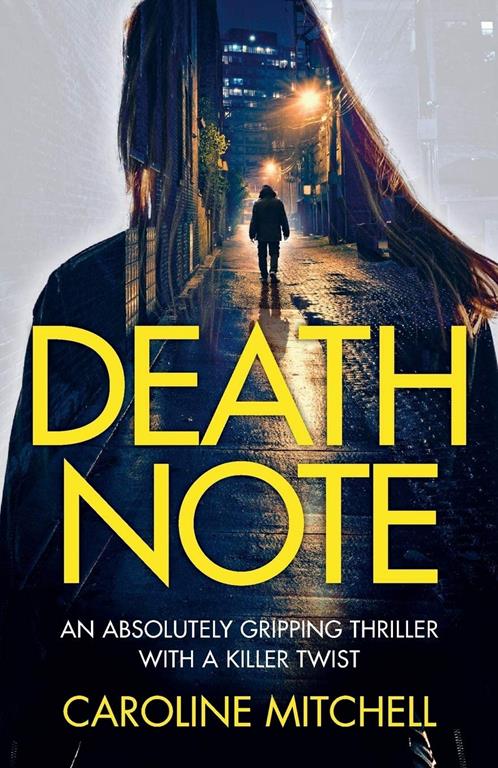 Death Note: An Absolutely Gripping Thriller With a Killer Twist (Detective Ruby Preston Crime Thriller Series) (Volume 1)