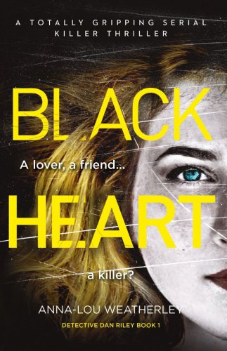 Black Heart : a totally gripping serial killer thriller