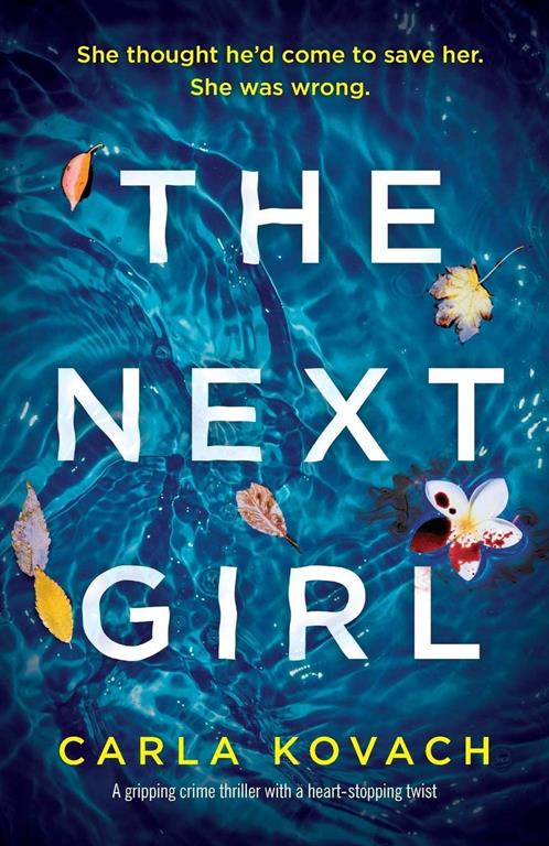 The Next Girl: A gripping thriller with a heart-stopping twist (Detective Gina Harte) (Volume 1)