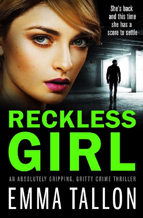 Reckless Girl: An absolutely gripping, gritty crime thriller