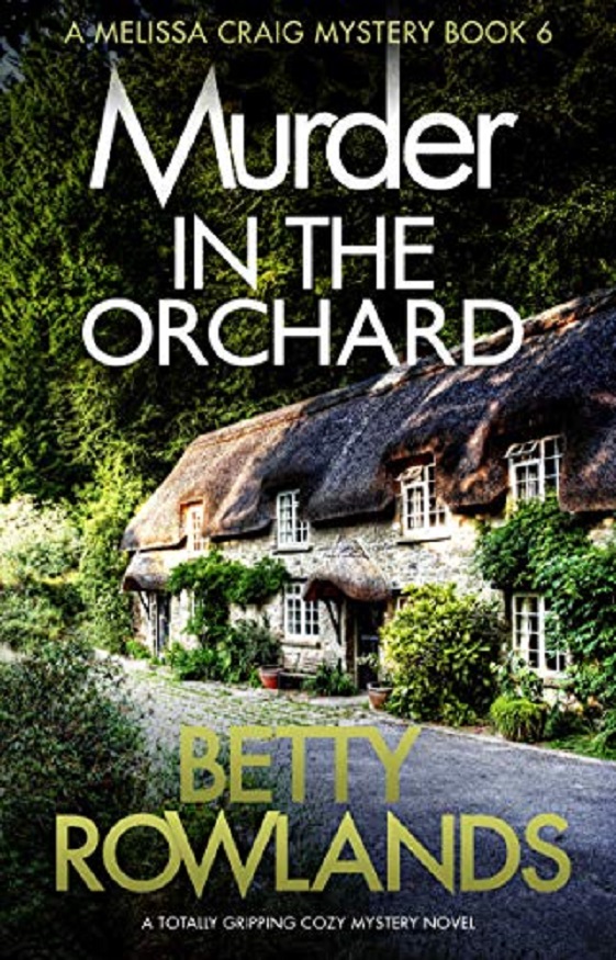 Murder in the Orchard: A totally gripping cozy mystery novel (A Melissa Craig Mystery)