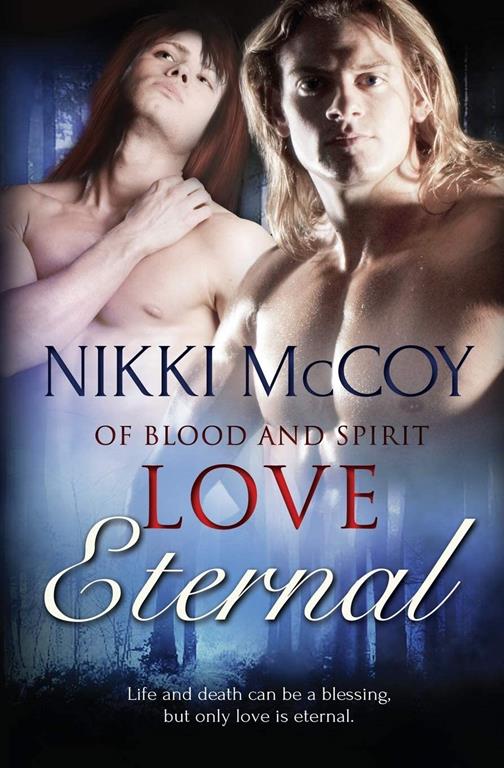 Love Eternal (Of Blood and Spirit)