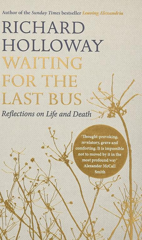 Waiting for the Last Bus: Reflections on Life and Death