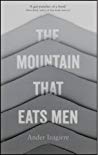 The Mountain that Eats Men