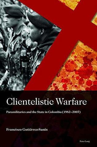 Clientelistic Warfare