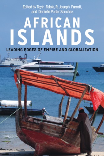 African islands : leading edges of empire and globalization