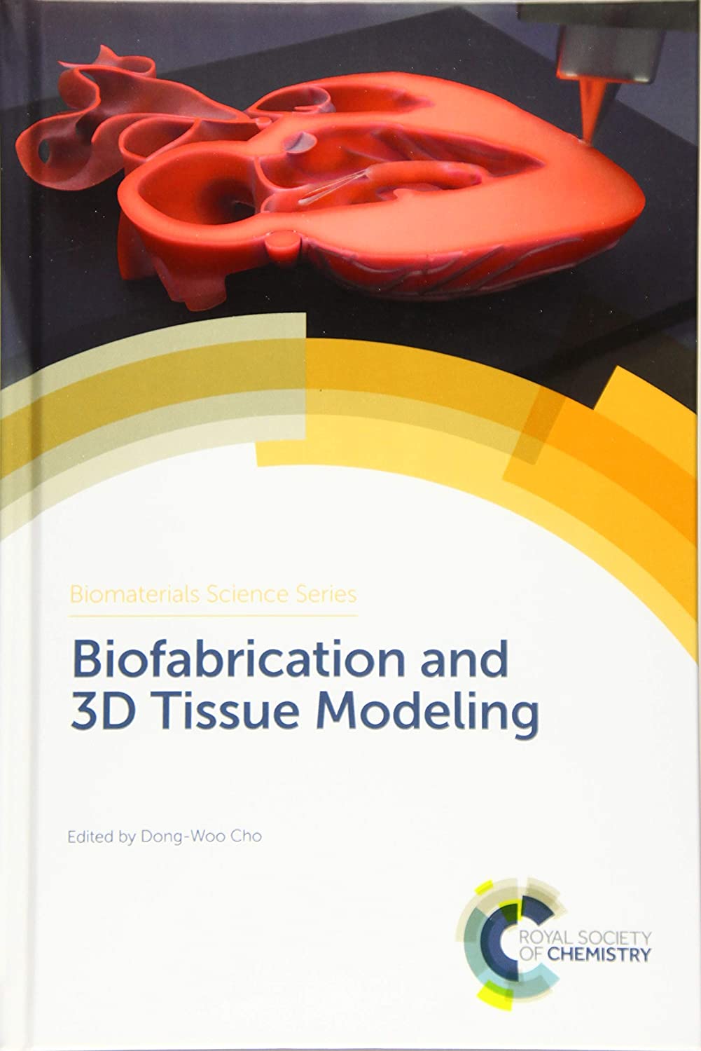 Biomaterials science series. Volume 3, Biofabrication and 3D tissue modeling