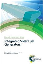 Integrated solar fuel generators