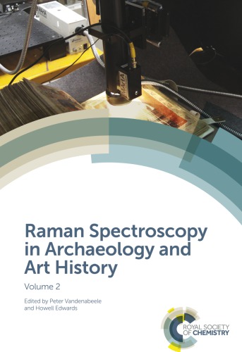 Raman spectroscopy in archaeology and art history. Volume 2