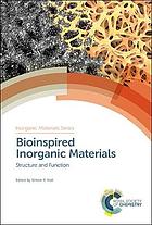 Bioinspired inorganic materials : structure and function
