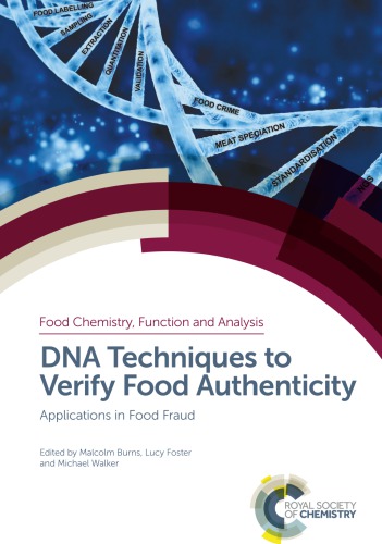 DNA techniques to verify food authenticity : applications in food fraud