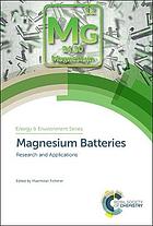 Magnesium batteries : research and applications