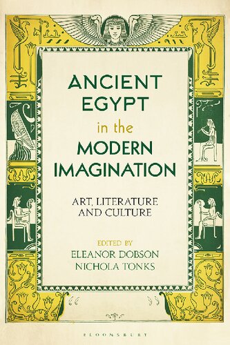 Ancient Egypt in the Modern Imagination