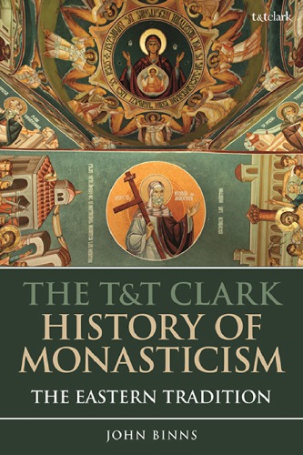 The T Clark History of Monasticism