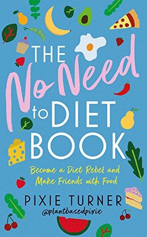 The No Need to Diet Book