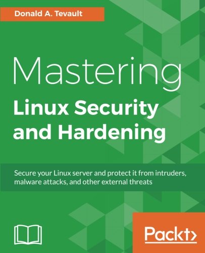 Mastering Linux Security and Hardening