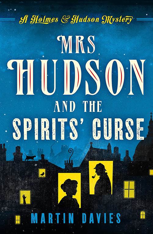 Mrs Hudson and the Spirits' Curse (Holmes &amp; Hudson Mystery)