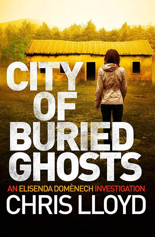 City of Buried Ghosts (Catalan Crime Thrillers): 2 (The Catalan Crime Thrillers)
