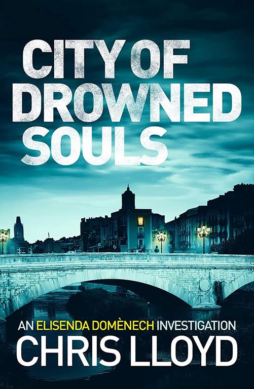 City of Drowned Souls (Catalan Crime Thrillers)