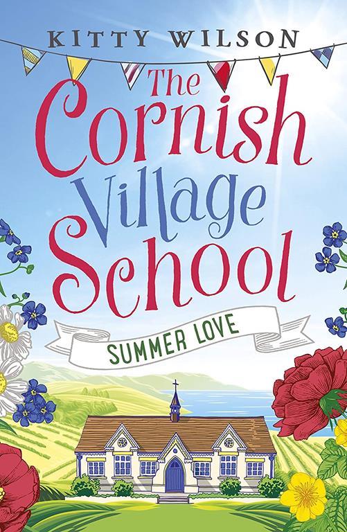 The Cornish Village School - Summer Love (Cornish Village School series)