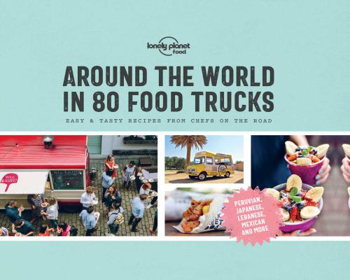 Around the World in 80 Food Trucks