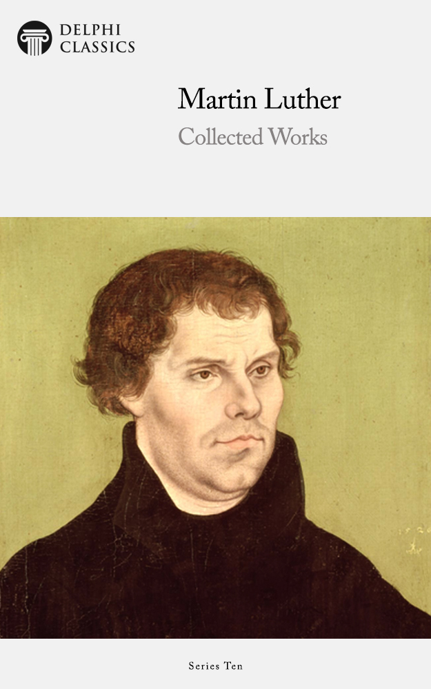 The collected works of Martin Luther.