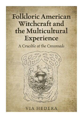 Folkloric American Witchcraft and the Multicultural Experience