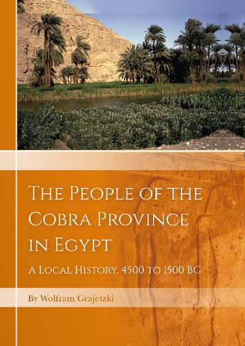 The people of the Cobra province in Egypt : a local history, 4500 to 1500 BC