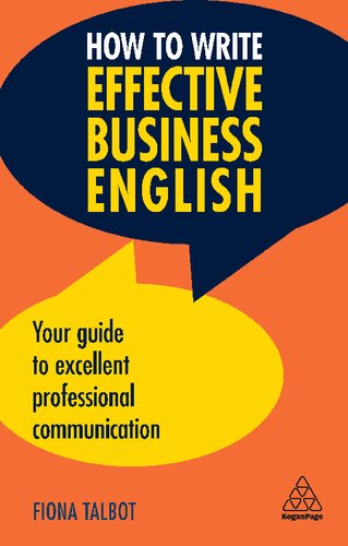 How to write effective business English : your guide to excellent professional communication