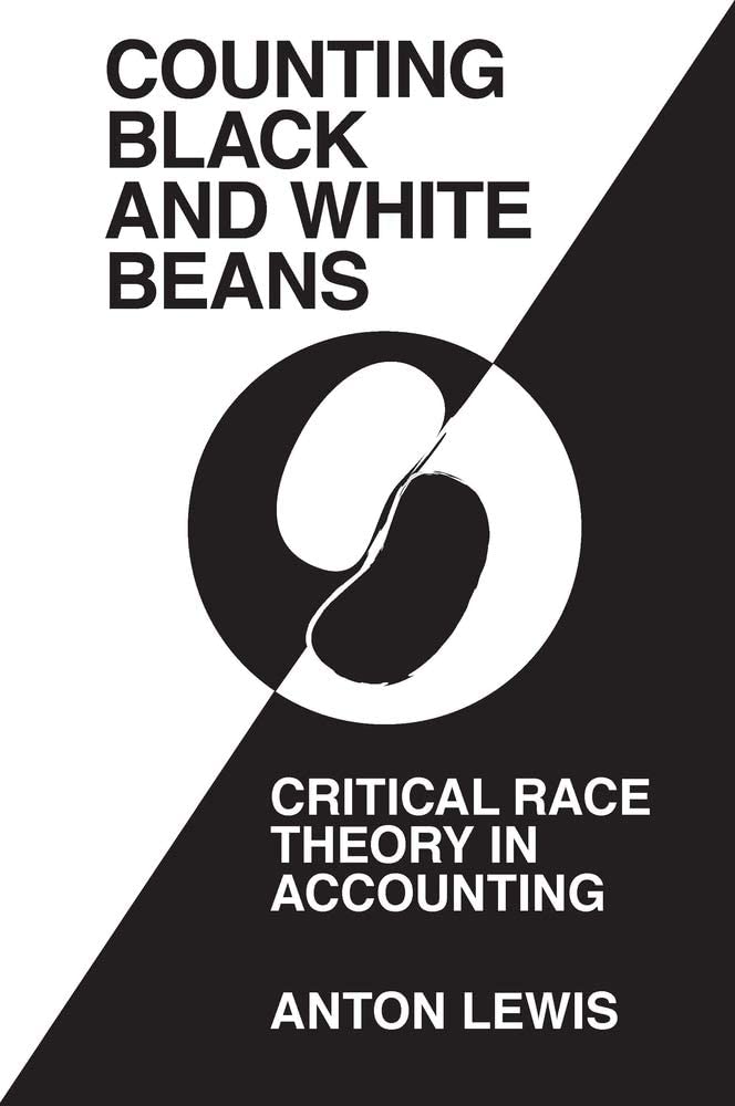 counting Black and White Beans': Critical Race Theory in Accounting