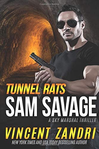 Tunnel Rats: A Sam Savage Sky Marshal Thriller
