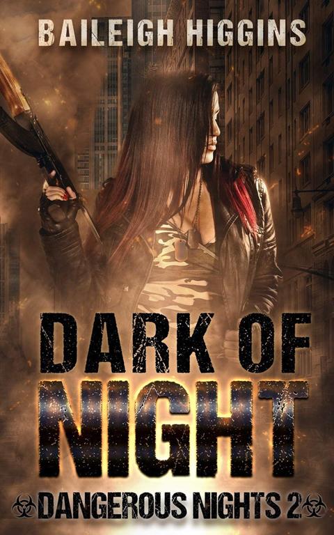 Dark of Night (Dangerous Nights - A Zombie Apocalypse Thriller)