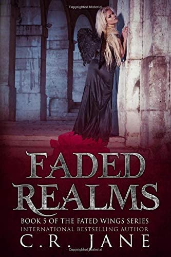 Faded Realms: The Fated Wings Series Book 5