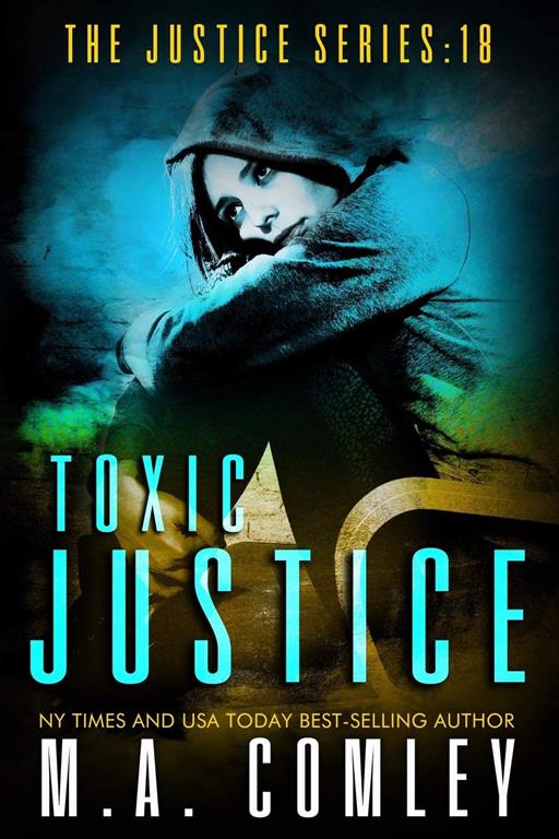 Toxic Justice (Justice Series)