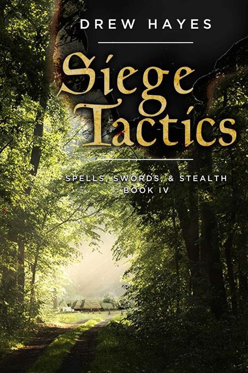 Siege Tactics (Spells, Swords, &amp; Stealth)