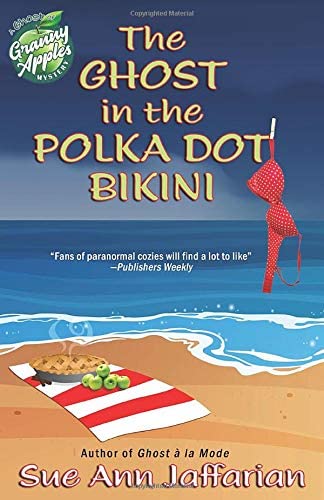 The Ghost In The Polka Dot Bikini (Ghost of Granny Apples Mystery)