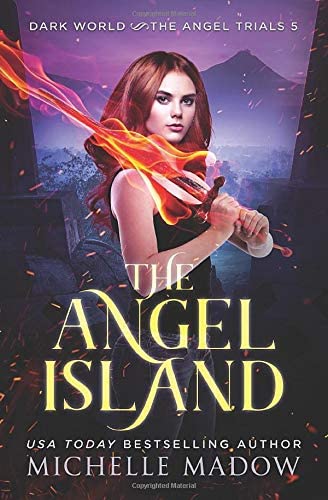 The Angel Island (Dark World: The Angel Trials)