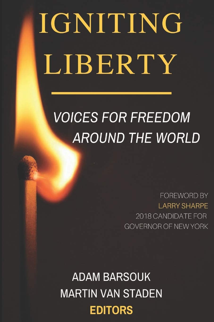 Igniting Liberty: Voices for Freedom Around the World