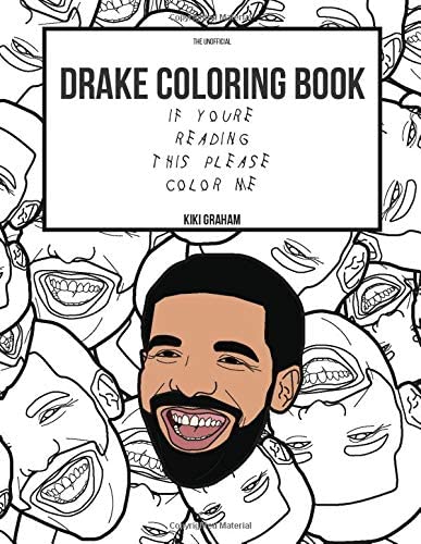 Drake Coloring Book: If You're Reading This Please Color Me (Drake Gifts)