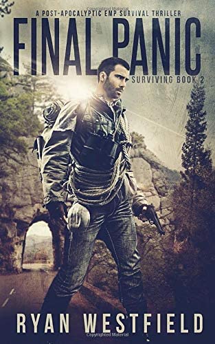 Final Panic: A Post-Apocalyptic EMP Survival Thriller (Surviving)