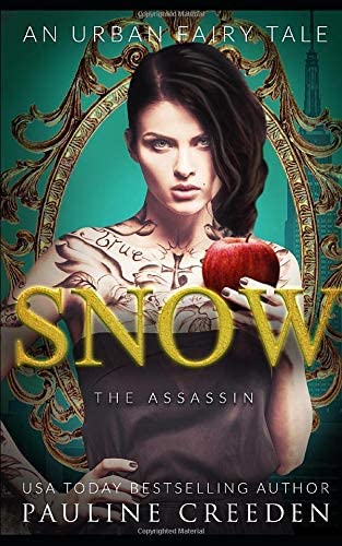 Snow the Assassin: An Urban Fantasy Fairy Tale (Wonderland Guardian Academy)