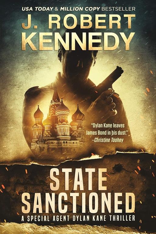 State Sanctioned (Special Agent Dylan Kane Thrillers)