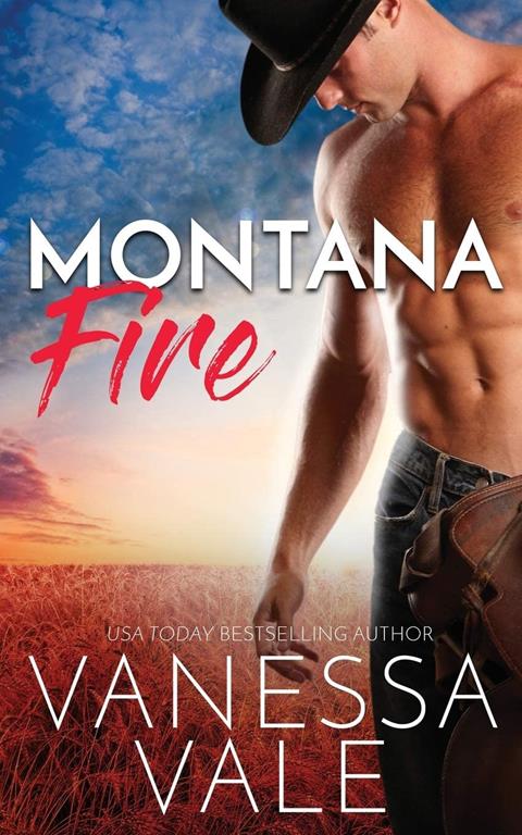 Montana Fire (Small Town Romance)