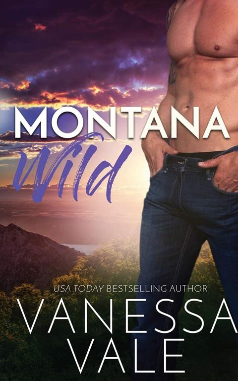 Montana Wild (Small Town Romance)