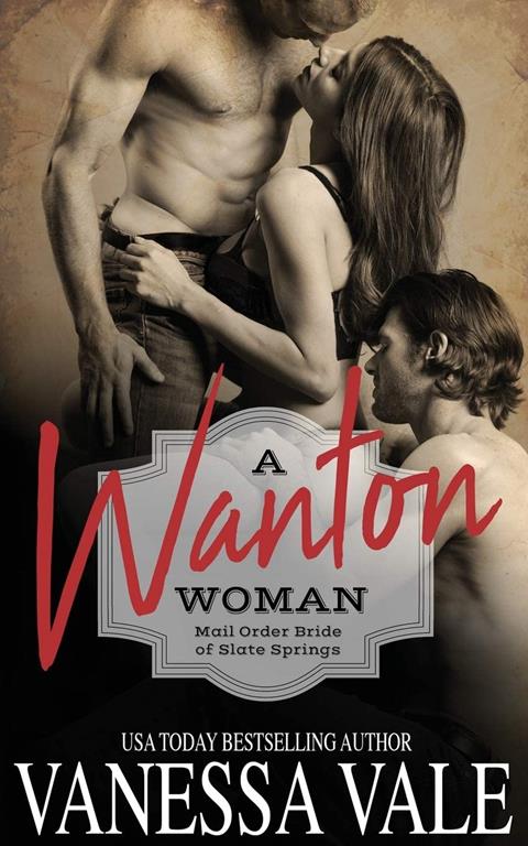 A Wanton Woman (Mail Order Brides of Slate Springs)