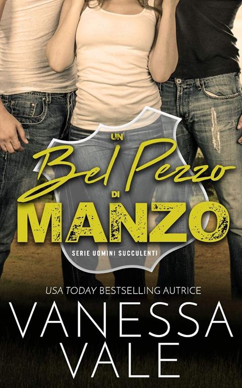 Un bel pezzo di manzo (Uomini Succulenti) (Italian Edition)