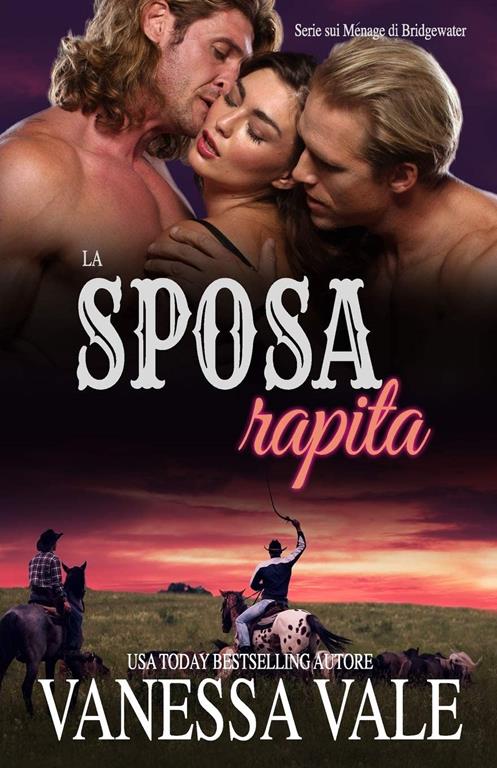 La sposa rapita: Edizione a grandi caratteri (Serie Sui M&eacute;nage Di Bridgewater) (Italian Edition)